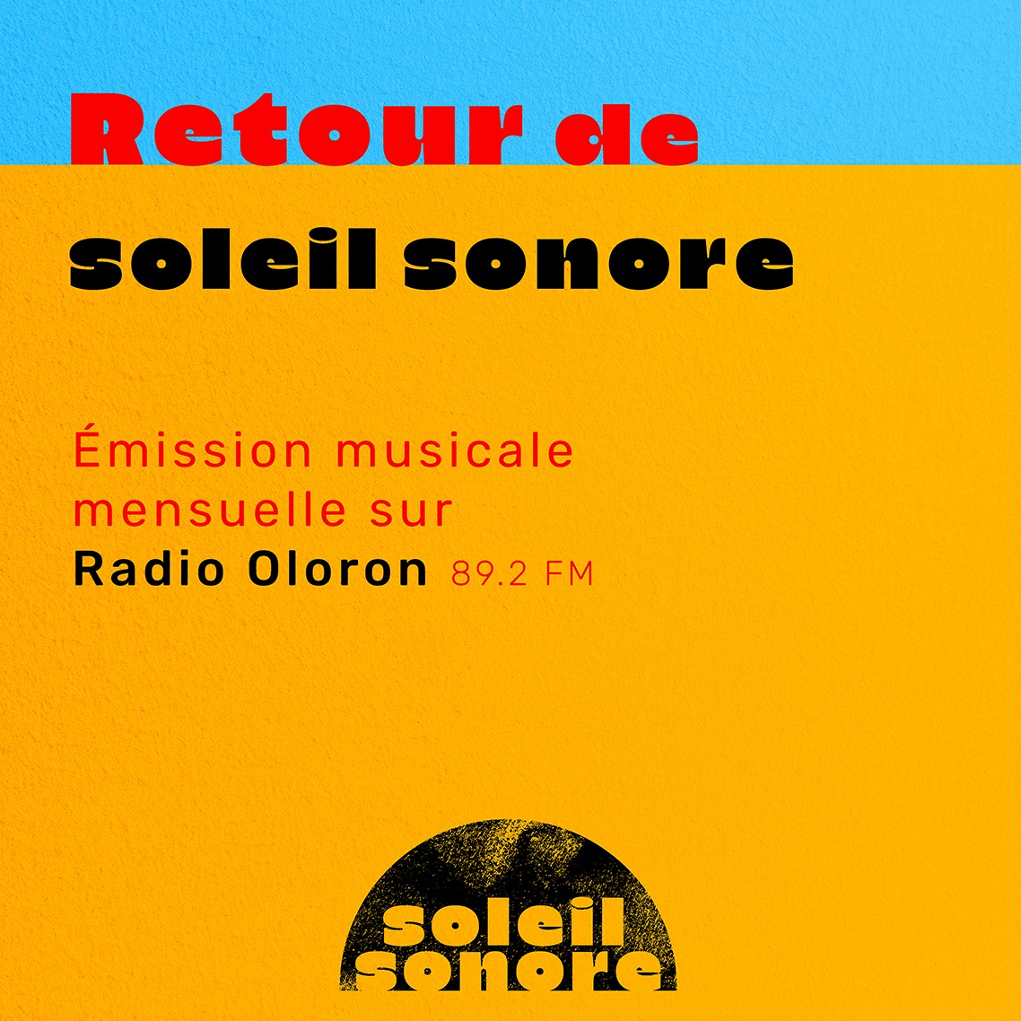Visuel carré : « Retour de Soleil sonore », émission mensuelle sur Radio Oloron 89.2 FM